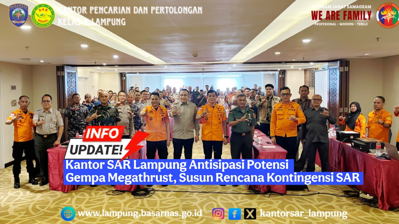 Kantor SAR Lampung Antisipasi Potensi Gempa Megathrust, Susun Rencana Kontingensi SAR